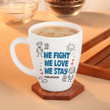 Borosil Larah Rakhi Opalware Mug, We Fight, We Love We Stay 390ml